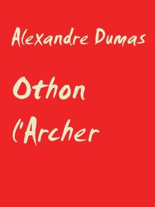 Othon l&apos;Archer
