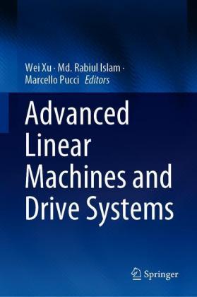 Advanced Linear Machines and Drive Systems