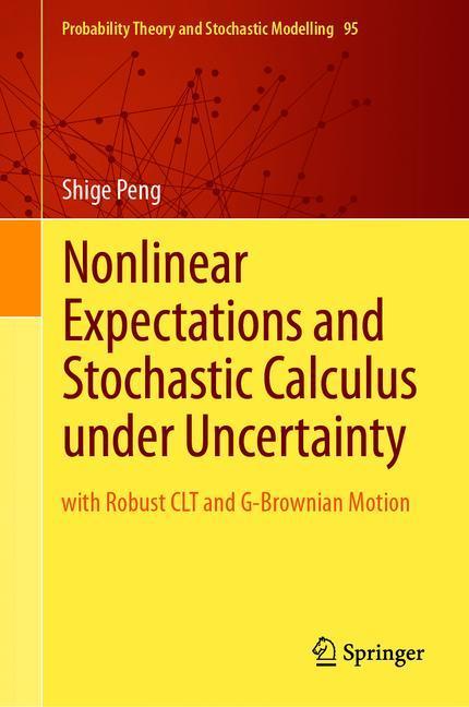 Nonlinear Expectations and Stochastic Calculus under Uncertainty main product photo