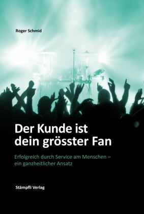 Der Kunde ist dein grösster Fan