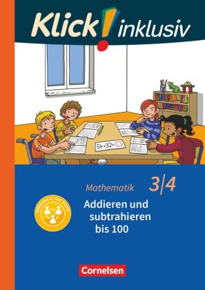 Klick! inklusiv - Mathematik, Grundschule / Förderschule - Themenhefte für Lernende mit Förderbedarf - 3./4. Schuljahr