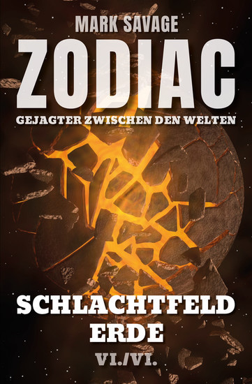 Zodiac - Gejagter zwischen den Welten VI: Schlachtfeld Erde main product photo