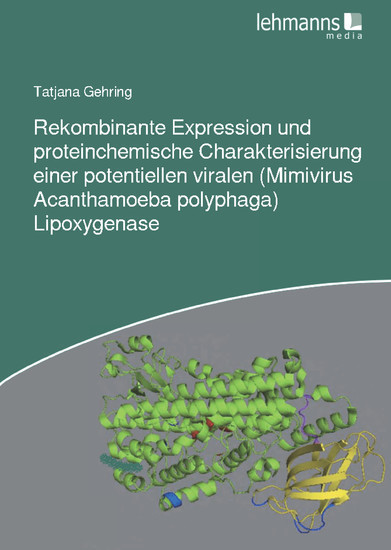 Rekombinante Expression und proteinchemische Charakterisierung einer potentiellen viralen (Mimivirus Acanthamoeba polyphaga) Lipoxygenase main product photo