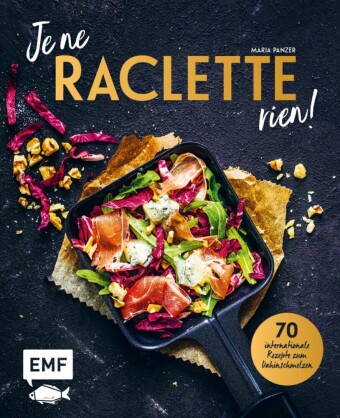 Je ne RACLETTE rien!