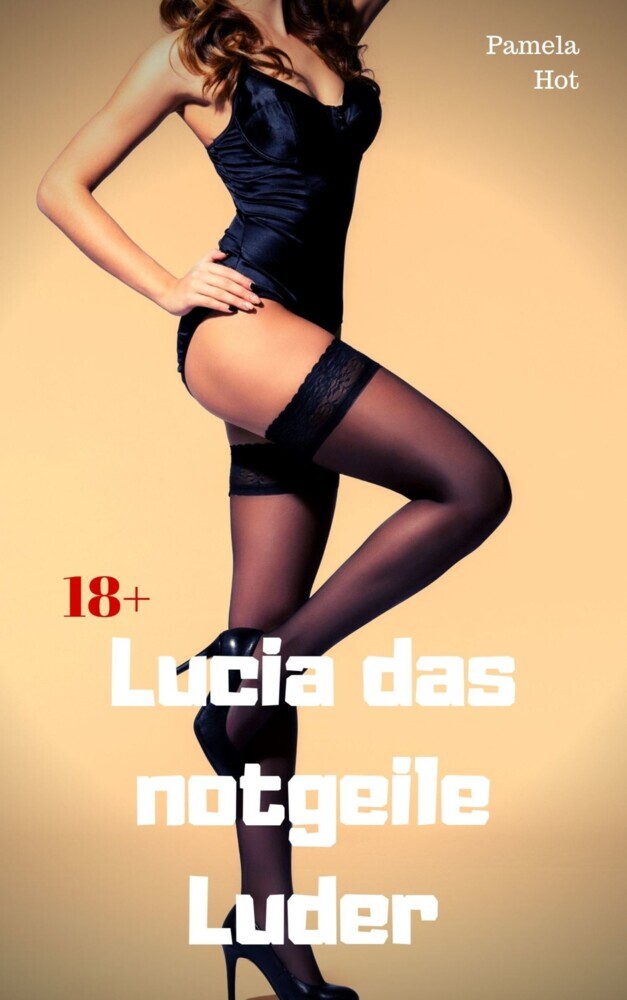 Lucia das notgeile Luder main product photo