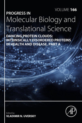Dancing protein clouds: Intrinsically disordered proteins in health and disease, Part A