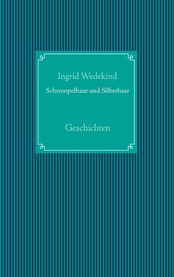 Schrumpelhaut und Silberhaar main product photo