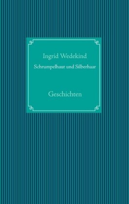 Schrumpelhaut und Silberhaar