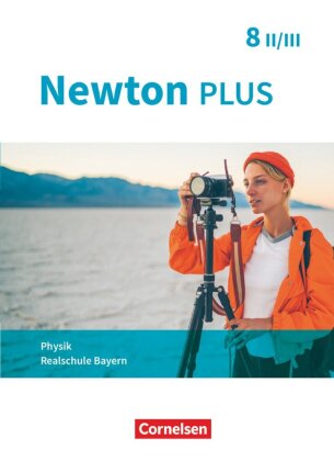 Newton plus - Realschule Bayern - 8. Jahrgangsstufe - Wahlpflichtfächergruppe II-III