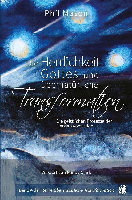 Die Herrlichkeit Gottes und übernatürliche Transformation main product photo