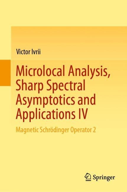 Microlocal Analysis, Sharp Spectral Asymptotics and Applications IV main product photo
