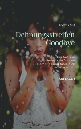 Dehnungsstreifen - Goodbye