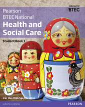 BTEC Nationals Health and Social Care Student Book 1 + ActiveBook, m. 1 Beilage, m. 1 Online-Zugang