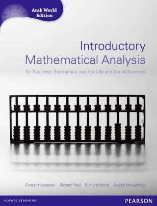 Introductory Mathematical Analysis for Business, Economics and Life and Social Sciences (Arab World Editions) with MathXL, m. 1 Beilage, m. 1 Online-Zugang