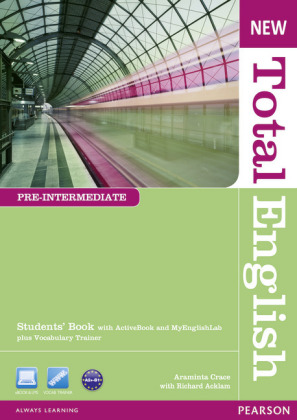 New Total English Pre-Intermediate Students' Book with Active Book and MyLab Pack, m. 1 Beilage, m. 1 Online-Zugang; .