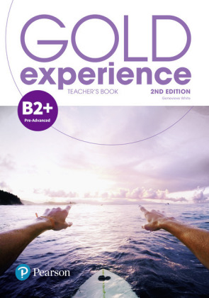 Gold Experience 2nd Edition B2+ Teacher's Book with Online Practice & Online Resources Pack, m. 1 Beilage, m. 1 Online-Zugang