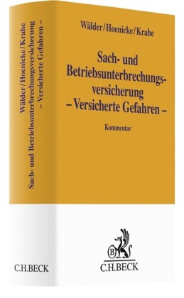 Sach- und Betriebsunterbrechungsversicherung - Versicherte Gefahren -