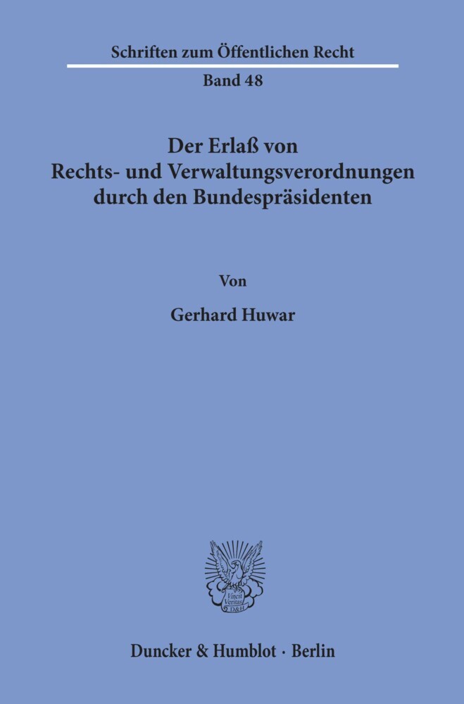 Der Erlaß von Rechts- und Verwaltungsverordnungen durch den Bundespräsidenten. main product photo