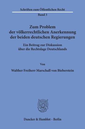 Zum Problem der völkerrechtlichen Anerkennung der beiden deutschen Regierungen.