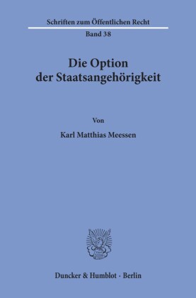 Die Option der Staatsangehörigkeit.