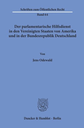 Der parlamentarische Hilfsdienst in den Vereinigten Staaten von Amerika und in der Bundesrepublik Deutschland.