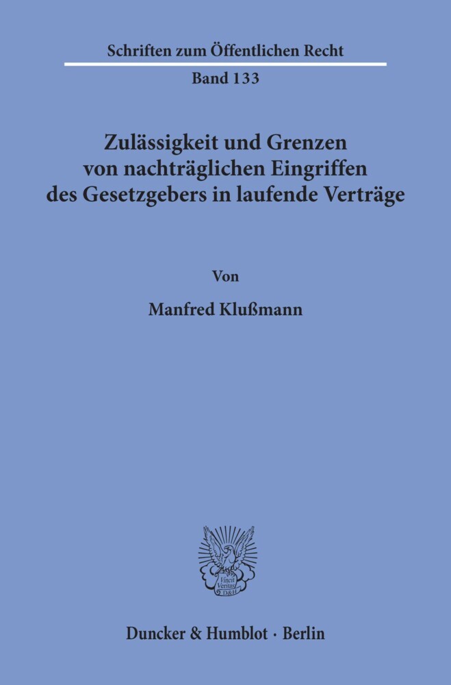 Zulässigkeit und Grenzen von nachträglichen Eingriffen des Gesetzgebers in laufende Verträge. main product photo