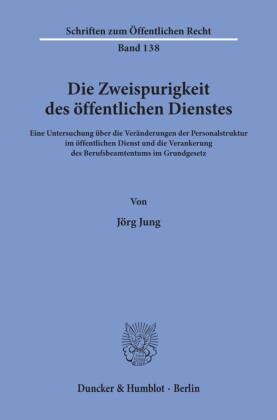 Die Zweispurigkeit des öffentlichen Dienstes.