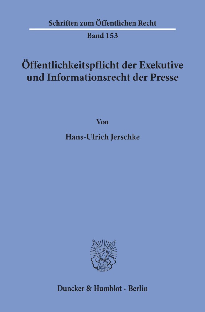 Öffentlichkeitspflicht der Exekutive und Informationsrecht der Presse. main product photo