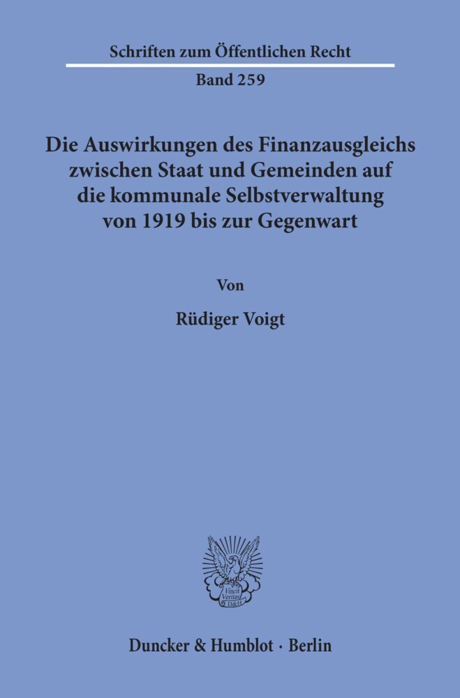 Die Auswirkungen des Finanzausgleichs zwischen Staat und Gemeinden auf die kommunale Selbstverwaltung von 1919 bis zur Gegenwart. main product photo