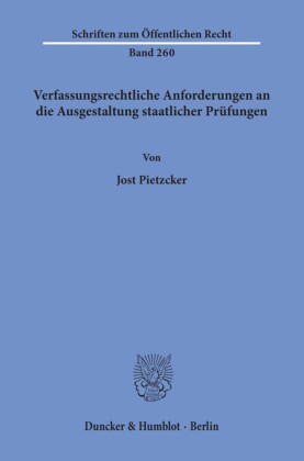 Verfassungsrechtliche Anforderungen an die Ausgestaltung staatlicher Prüfungen.