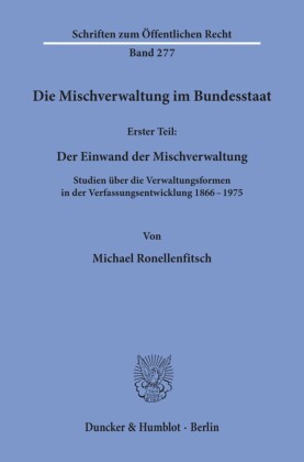 Die Mischverwaltung im Bundesstaat.