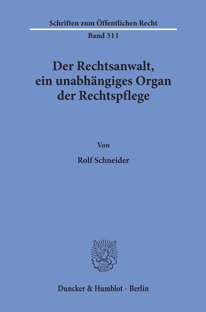 Der Rechtsanwalt, ein unabhängiges Organ der Rechtspflege. main product photo