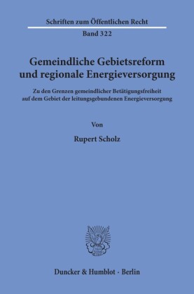 Gemeindliche Gebietsreform und regionale Energieversorgung.