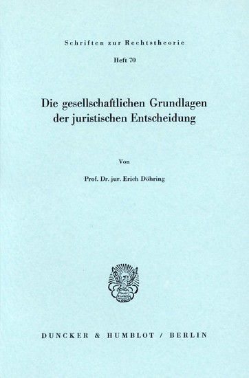 Die gesellschaftlichen Grundlagen der juristischen Entscheidung. main product photo