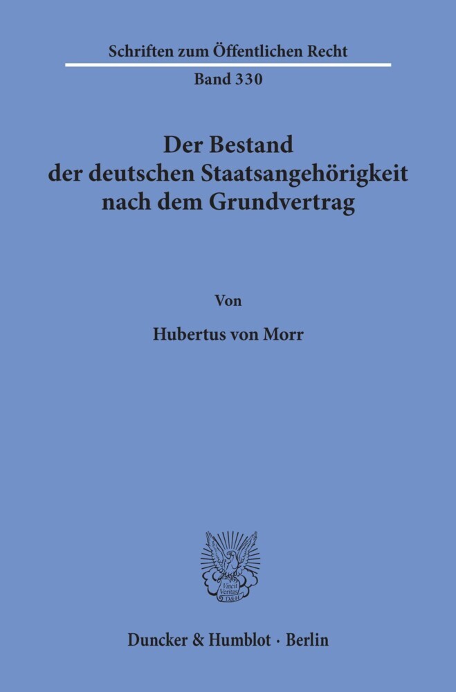 Der Bestand der deutschen Staatsangehörigkeit nach dem Grundvertrag. main product photo