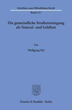 Die gemeindliche Straßenreinigung als Natural- und Geldlast.