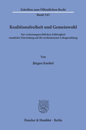 Koalitionsfreiheit und Gemeinwohl.