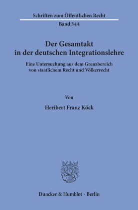 Der Gesamtakt in der deutschen Integrationslehre.