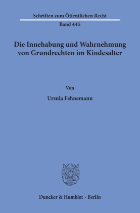 Die Innehabung und Wahrnehmung von Grundrechten im Kindesalter.