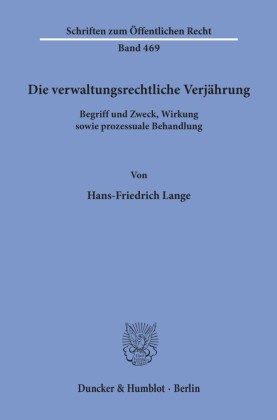 Die verwaltungsrechtliche Verjährung.