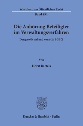 Die Anhörung Beteiligter im Verwaltungsverfahren, dargestellt anhand von 24 SGB X.