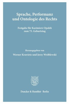 Sprache, Performanz und Ontologie des Rechts.