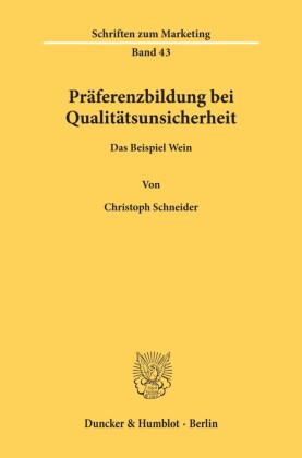 Präferenzbildung bei Qualitätsunsicherheit.