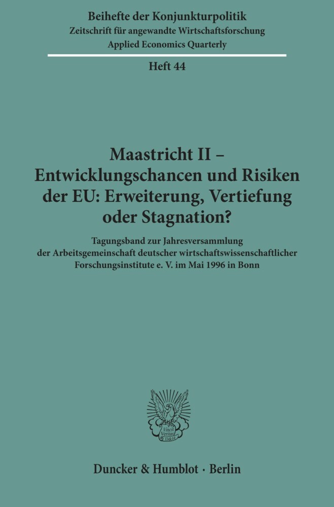 Maastricht II - Entwicklungschancen und Risiken der EU: Erweiterung, Vertiefung oder Stagnation? main product photo
