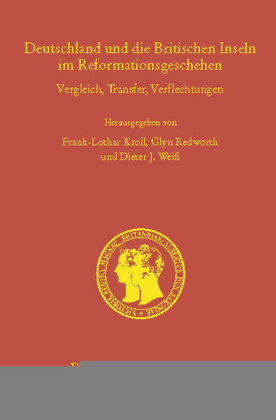 Deutschland und die Britischen Inseln im Reformationsgeschehen.