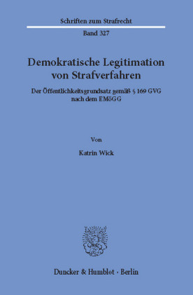 Demokratische Legitimation von Strafverfahren.