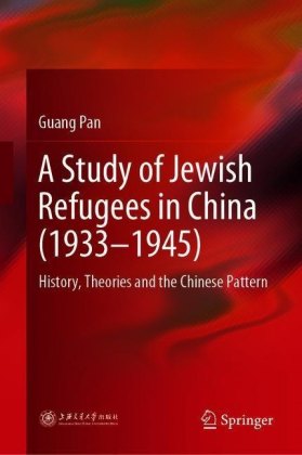 A Study of Jewish Refugees in China (1933-1945)