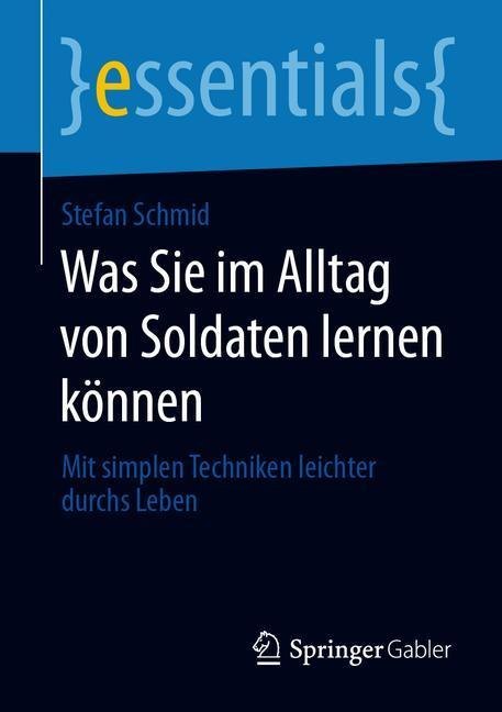 Was Sie im Alltag von Soldaten lernen können main product photo