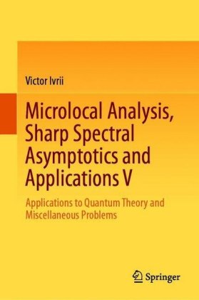Microlocal Analysis, Sharp Spectral Asymptotics and Applications V