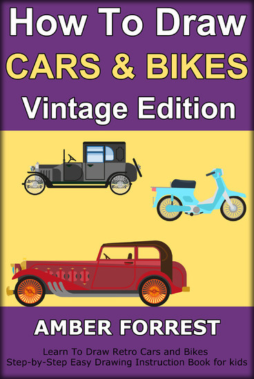 How To Draw Cars and Bikes : Vintage Edition main product photo